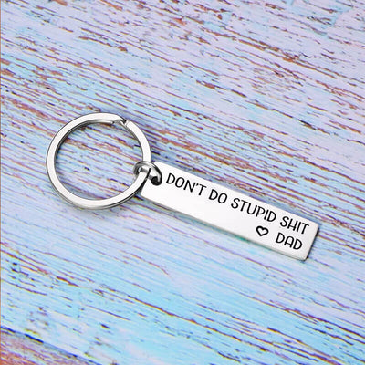 Don't Do Stupid Funny Keychain for Your Kids - From Mom/Dad