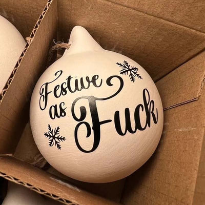 Christmas Funny Offensive Bauble - Rude Baubles