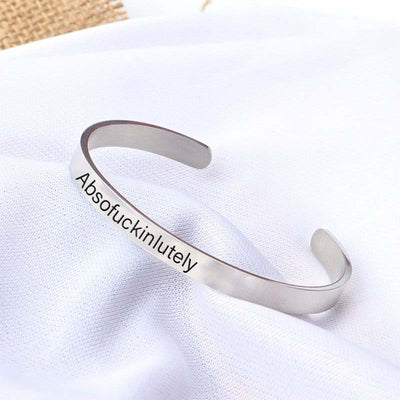 Absofukinlutely Engraved Bracelet