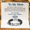 "Son And Mom Forever Linked Together" Braided Leather Bracelet