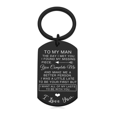 To My Man - I Want All of My Lasts to be With You Keychain