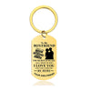 I Love You And I Will Forever Be Here - Inspirational Keychain - A913